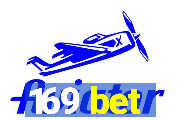 169 bet